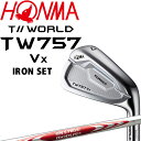 z}St cA[[h T//WORLD TW757 Vx ACA 6{Zbg5,6,7,8,9,Pw NSPRO MODUS3 TOUR105(S)X`[ 2022Nf HONMA TOUR WORLD Iron 22sp