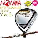 Sale 店頭在庫処分 セール！ ホンマ ゴルフ 3S ベレス 07 レディース フェアウェイウッド 7W ARMRQ 38 L 本間 FW HONMA GOLF BERES Ladies Fairway Wood 925-4