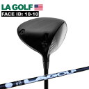 【当店在庫商品】LA GOLF ドライバー 9.5度 フェースID #10-10 Aシリーズ MID50 4(S)シャフト ヘッドスピード50~55m/s ブライソンデシャンボー使用メーカー