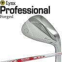 リンクス プロフェッショナル フォージド ウェッジ N.S.PRO MODUS TOUR105 S スチール 日本製 単品 ウエッジ 48 52 56 58度 Lynx Professional Forged Wedge