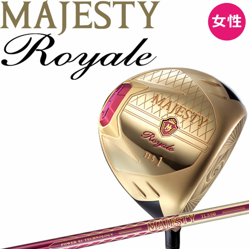 マジェスティ ロイヤル レディース ドライバー TL550シャフト 2023年モデル マルマン ゴルフ MJ 女性用 Women MAJESTY Royale DRIVER Ladies' maruman Golf 23sp