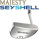 }WFXeB St Z[VF p^[ }bg 2023Nf p^[RNV }bg^ }} maruman MAJESTY SEYSHELL PUTTER MALLET 23wn