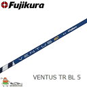 フジクラ ベンタス ティーアール ブルー 5 R, S Flex 46インチ 中元調子 藤倉 Fujikura VENTUS TR BL 5 VeloCore Technology 22sp