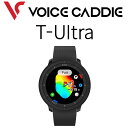 ボイスキャディ T ウルトラ ゴルフウォッチ ブラック 腕時計型 距離計測器 2024年継続モデル GPS Ultra ウォッチ VoiceCaddie VOI...