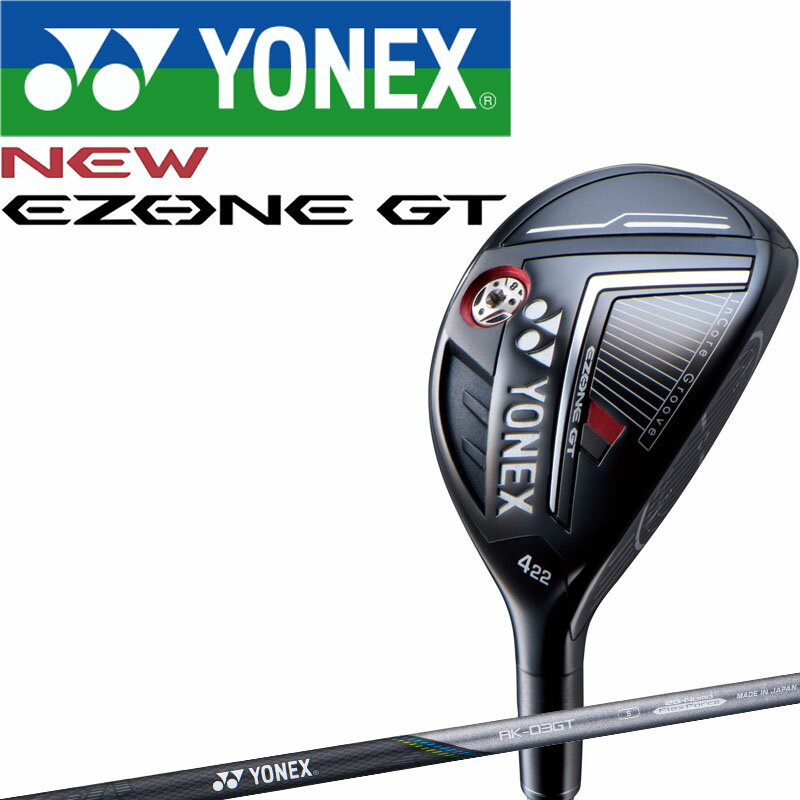 ヨネックス ゴルフ イーゾーン ジーティー ユーティリティー RK-03GT カーボンシャフト 2022年モデル 日本製 YONEX GOLF EZONE GT Utility Hybrid 22sp