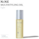 yzhoyu z[[ NiNE iC }`X^COIC Cg 100ml MULTISTYLING OIL ȒP Tꔄ  v 炳 g₷  Xg[g