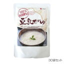 こまち食品 豆乳がゆ ×30袋セット 送料無料 クーポン 配布中 メーカー直送 代引き・期日指定・ギフト包装・注文後のキャンセル・返品不可 欠品の場合、納品遅れ...