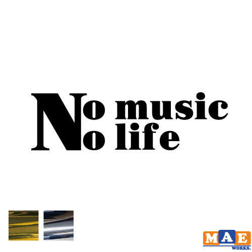乐天商城 - 金銀メッキカラー No music No life カッティングステッカー 音楽無しでは生きられない Noseries nose-05m