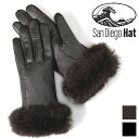 サンディエゴハット San Diego Hat 手袋 レザーグローブ ファー手袋 レディース 革 本革 暖かい ショート 防寒 羊皮 ブランド おしゃれ かわい...