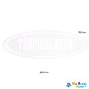【残り1点! レア物! 数量限定】ハワイ ステッカーTROPICAL RUSH(トロピカルラッシュ)ノースショア ロゴステッカー 白文字(大)【ハワイアン雑貨】...