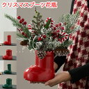 【10%OFFクーポン】クリスマス クリスマスブーツ 花瓶 陶器 フラワーベース 北欧 卓上 置物 かわいい 一輪挿し 造花 枝物 造植物 花器 クリスマスツリー 玄関 リビング 部屋 雰囲気 インテリア christmas おしゃれ クリスマスオーナメント プレゼント グリーン レッド