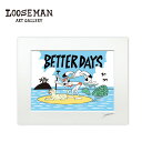 ルーズマン アートプリント BETTER DAYS 28.0×35.5cm【LOOSEMAN looseman ハワイ アート サーフ サーフアーティスト 絵 海 波 ハワイアンアート サーフアート ハワイアン雑貨 インテリア 西海岸 テイスト】