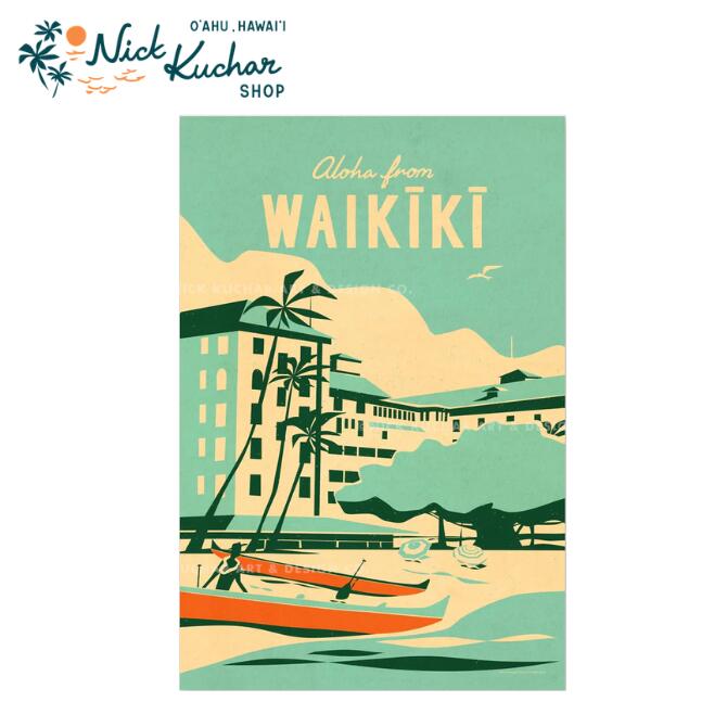 Graphic - ニックカッチャー ハワイトラベルプリント Aloha From Waikiki【Nick Kuchar nickkuchar ハワイ 　ハワイアンアート ハワイアン雑貨 ポスター 絵画 絵 ハワイ アーティスト 】