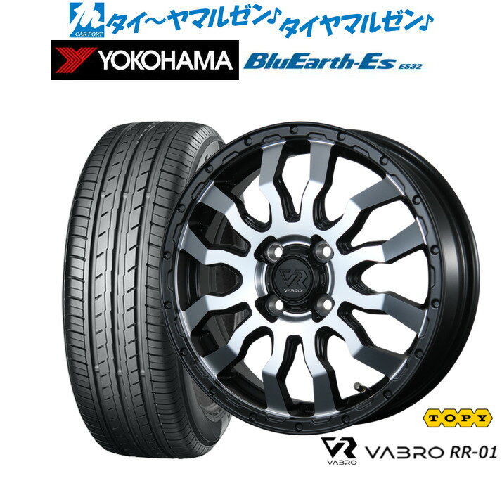 新品 サマータイヤ ホイール4本セットトピー ヴァブロ RR-0115インチ 4.5Jヨコハマ BluEarth-ES ブルーアースイーエス ES32165/55R15