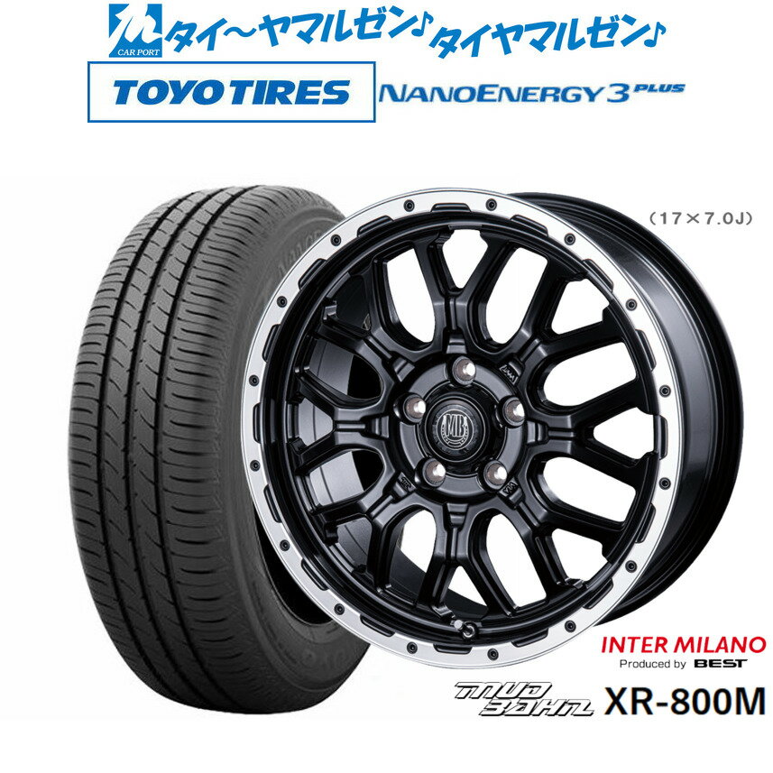 新品 サマータイヤ ホイール4本セットインターミラノ マッドバーン XR-800M17インチ 7.0Jトーヨータイヤ NANOENERGY ナノエナジー 3プラス 215/50R17