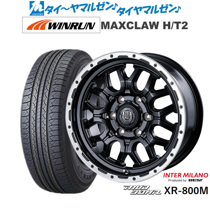 [マラソン期間]割引クーポン配布新品 サマータイヤ ホイール4本セットインターミラノ マッドバーン XR-800M17インチ 7.5JWINRUN ウインラン MAXCLAW H/T 2265/65R17