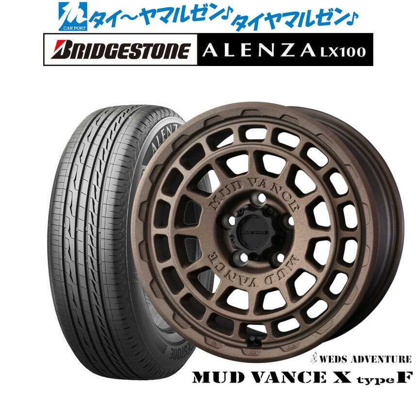 [BF期間]割引クーポン配布新品 サマータイヤ ホイール4本セットウェッズ アドベンチャー マッドヴァンス X タイプF16インチ 7.0Jブリヂストン ALENZA アレンザ LX100215/70R16