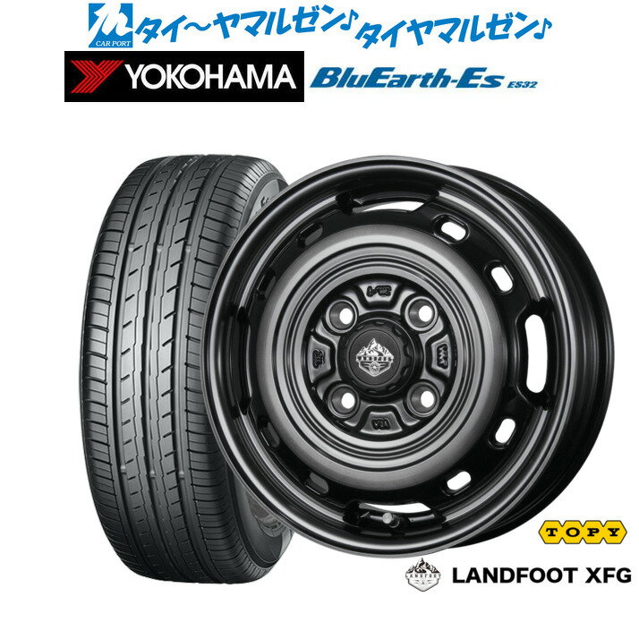新品 サマータイヤ ホイール4本セットトピー ランドフット XFG14インチ 4.5Jヨコハマ BluEarth-ES ブルーアースイーエス ES32155/65R14