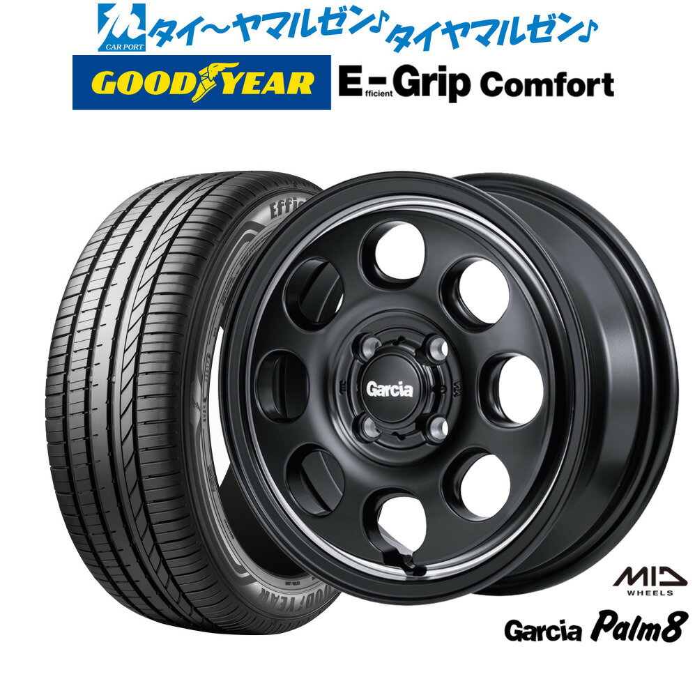 [6/22〜26]割引クーポン配布新品 サマータイヤ ホイール4本セットMID ガルシア Palm815インチ 4.5Jグッドイヤー エフィシエント グリップ コンフォート165/50R15