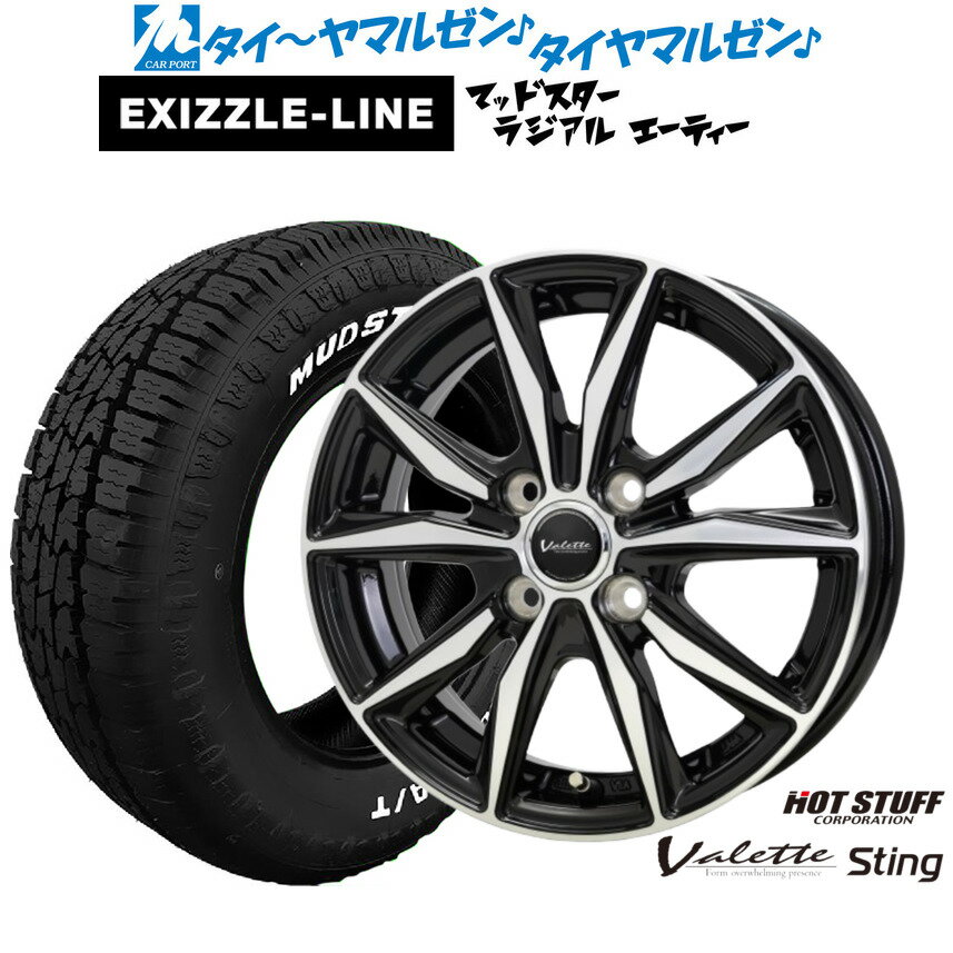 新品 サマータイヤ ホイール4本セットホットスタッフ ヴァレット スティング15インチ 4.5Jエクシズルライン MUDSTAR マッドスター RADIAL(ラジアル) A/T165/60R15