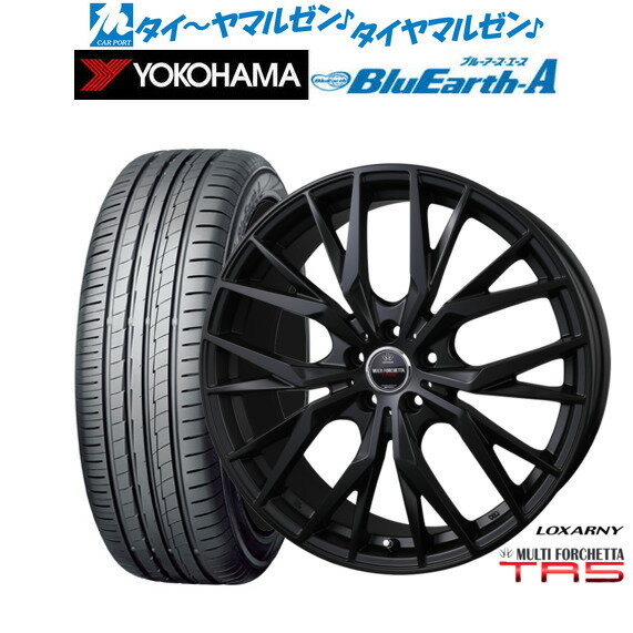 [6/22〜26]割引クーポン配布新品 サマータイヤ ホイール4本セットBADX ロクサーニ マルチフォルケッタ TR5 Black Edition19インチ 7.5Jヨコハマ BluEarth ブルーアース A (AE50)215/35R19