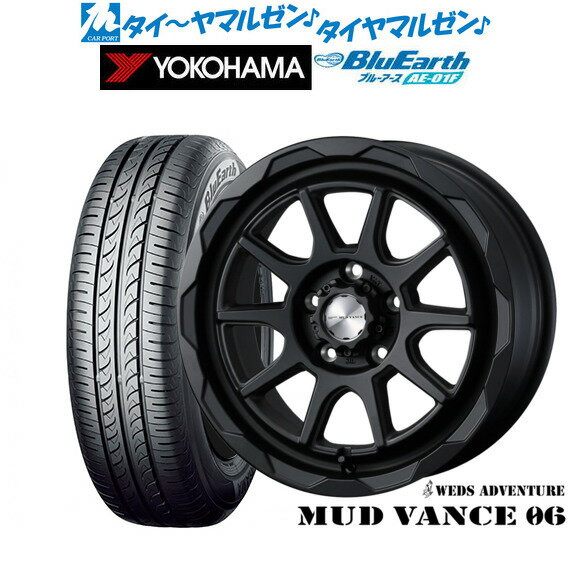 [6/15]割引クーポン配布新品 サマータイヤ ホイール4本セットウェッズ アドベンチャー マッドヴァンス 0616インチ 7.0Jヨコハマ BluEarth ブルーアース (AE-01F)205/55R16