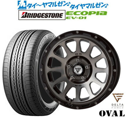 [マラソン期間]P最大42倍&クーポン配布新品 サマータイヤ ホイール4本セットFORCE デルタフォース OVAL(オーバル)16インチ 7.0Jブリヂストン ECOPIA エコピア EV-01205/55R16