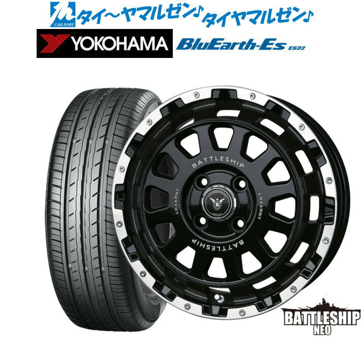 [6/22〜26]割引クーポン配布新品 サマータイヤ ホイール4本セットBADX ロクサーニ バトルシップ NEO(ネオ)(4-100)14インチ 4.5Jヨコハマ BluEarth-ES ブルーアースイーエス ES32155/55R14