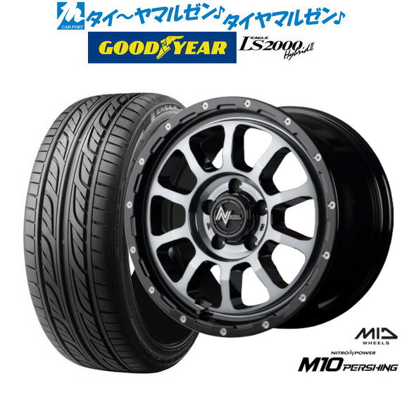 新品 サマータイヤ ホイール4本セットMID ナイトロパワー M10 パーシング S16インチ 7.0Jグッドイヤー イーグル LS2000 ハイブリッド2(HB2)205/55R16