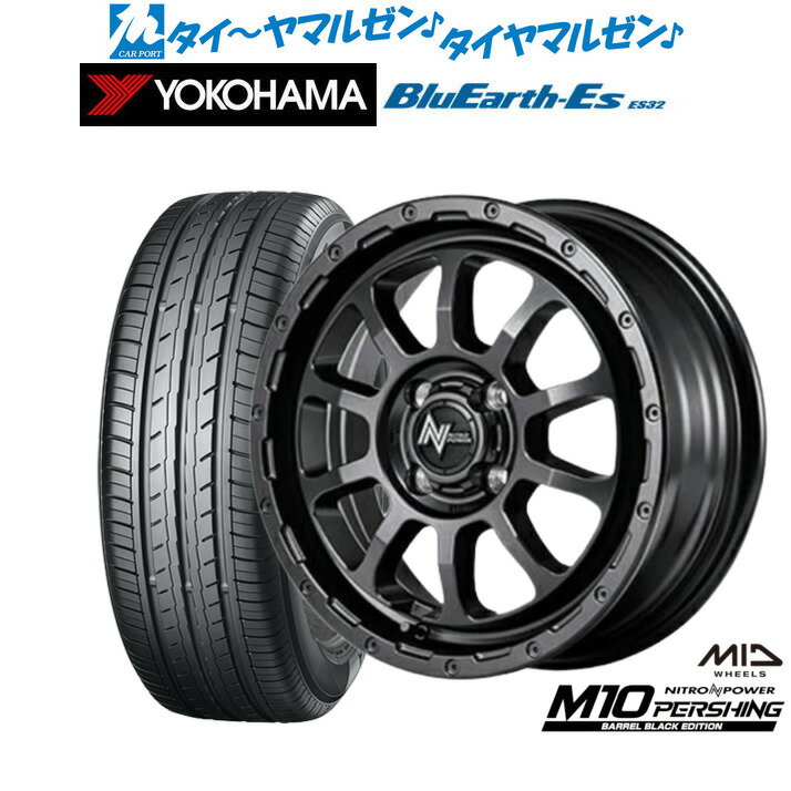 [6/18]最大100%ポイントバック！要エントリー新品 サマータイヤ ホイール4本セットMID ナイトロパワー M10 パーシング KC BARREL BLACK EDITION15インチ 5.0Jヨコハマ BluEarth-ES ブルーアースイーエス ES32165/55R15