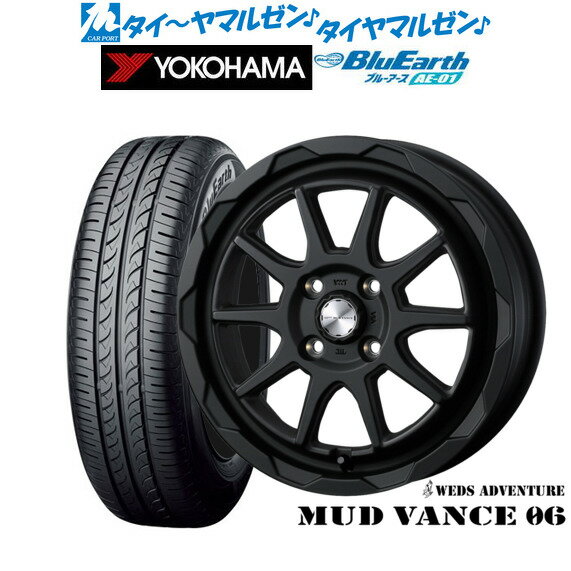 [6/18]最大100%ポイントバック！要エントリー新品 サマータイヤ ホイール4本セットウェッズ アドベンチャー マッドヴァンス 0615インチ 4.5Jヨコハマ BluEarth ブルーアース (AE-01)165/55R15