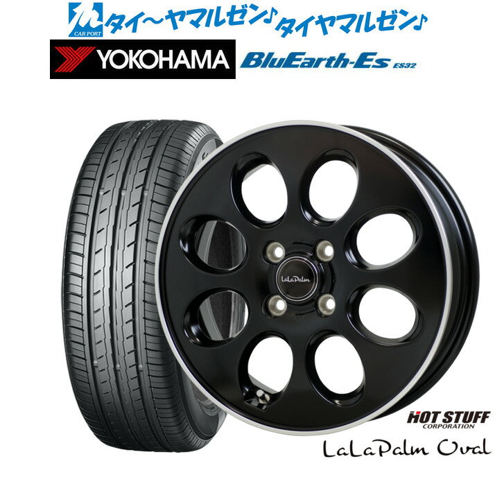 [6/15]割引クーポン配布新品 サマータイヤ ホイール4本セットホットスタッフ ララパーム オーバル14インチ 4.5Jヨコハマ BluEarth-ES ブルーアースイーエス ES32165/55R14