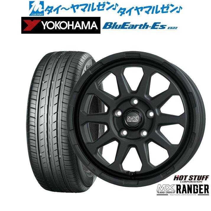 [マラソン期間]割引クーポン配布新品 サマータイヤ ホイール4本セットホットスタッフ マッドクロス レンジャー17インチ 7.0Jヨコハマ BluEarth-ES ブルーアースイーエス ES32225/50R17