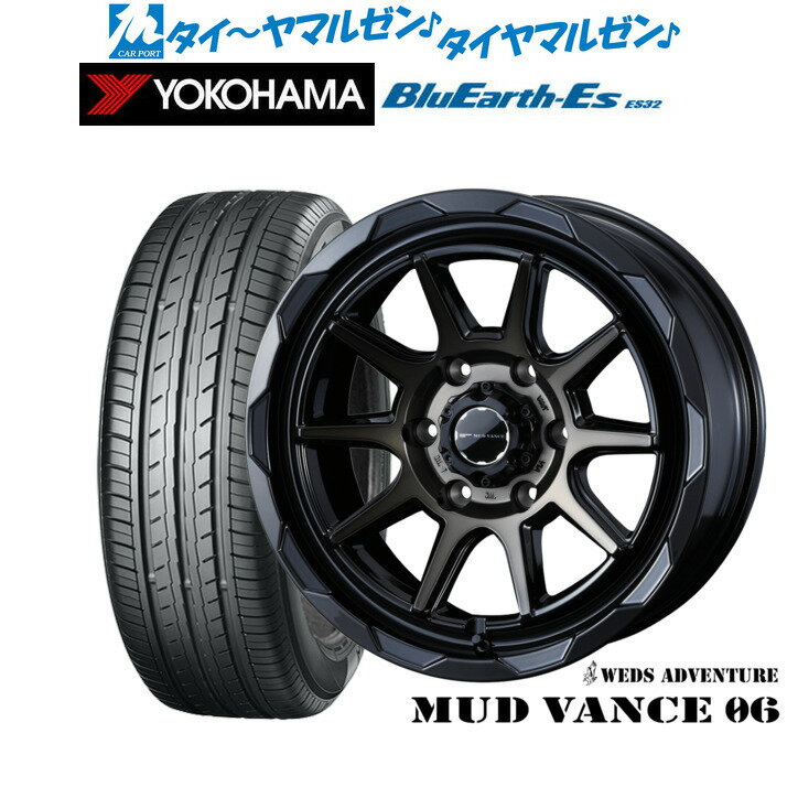 新品 サマータイヤ ホイール4本セットウェッズ アドベンチャー マッドヴァンス 0617インチ 6.5Jヨコハマ BluEarth-ES ブルーアースイーエス ES32215/60R17