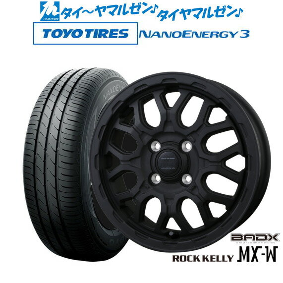 [12/1]ストアポイント5倍！新品 サマータイヤ ホイール4本セットBADX ロックケリー ROCK KELLY MX-W15インチ 4.5Jトーヨータイヤ NANOENERGY ナノエナジー 3 165/50R15