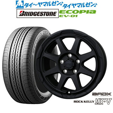 [SS限定]P最大44倍&クーポン配布新品 サマータイヤ ホイール4本セットBADX ロックケリー ROCK KELLY MX-V16インチ 7.0Jブリヂストン ECOPIA エコピア EV-01205/55R16