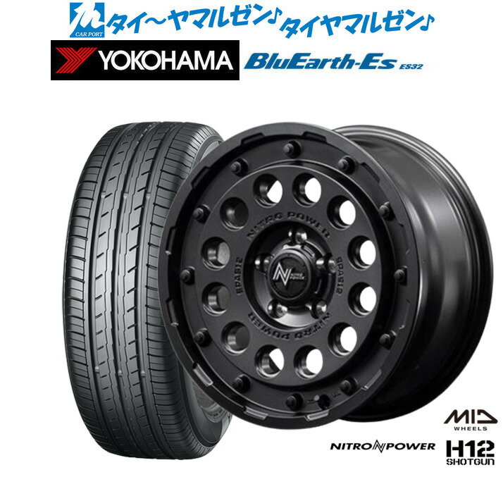 [6/15]割引クーポン配布新品 サマータイヤ ホイール4本セットMID ナイトロパワー H12 ショットガン16インチ 7.0Jヨコハマ BluEarth-ES ブルーアースイーエス ES32215/60R16