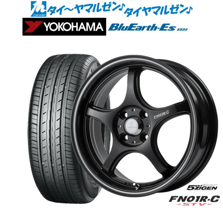 新品 サマータイヤ ホイール4本セット5ZIGEN ゴジゲン プロレーサー FN01R-C STV16インチ 5.5Jヨコハマ BluEarth-ES ブルーアースイーエス ES32165/50R16