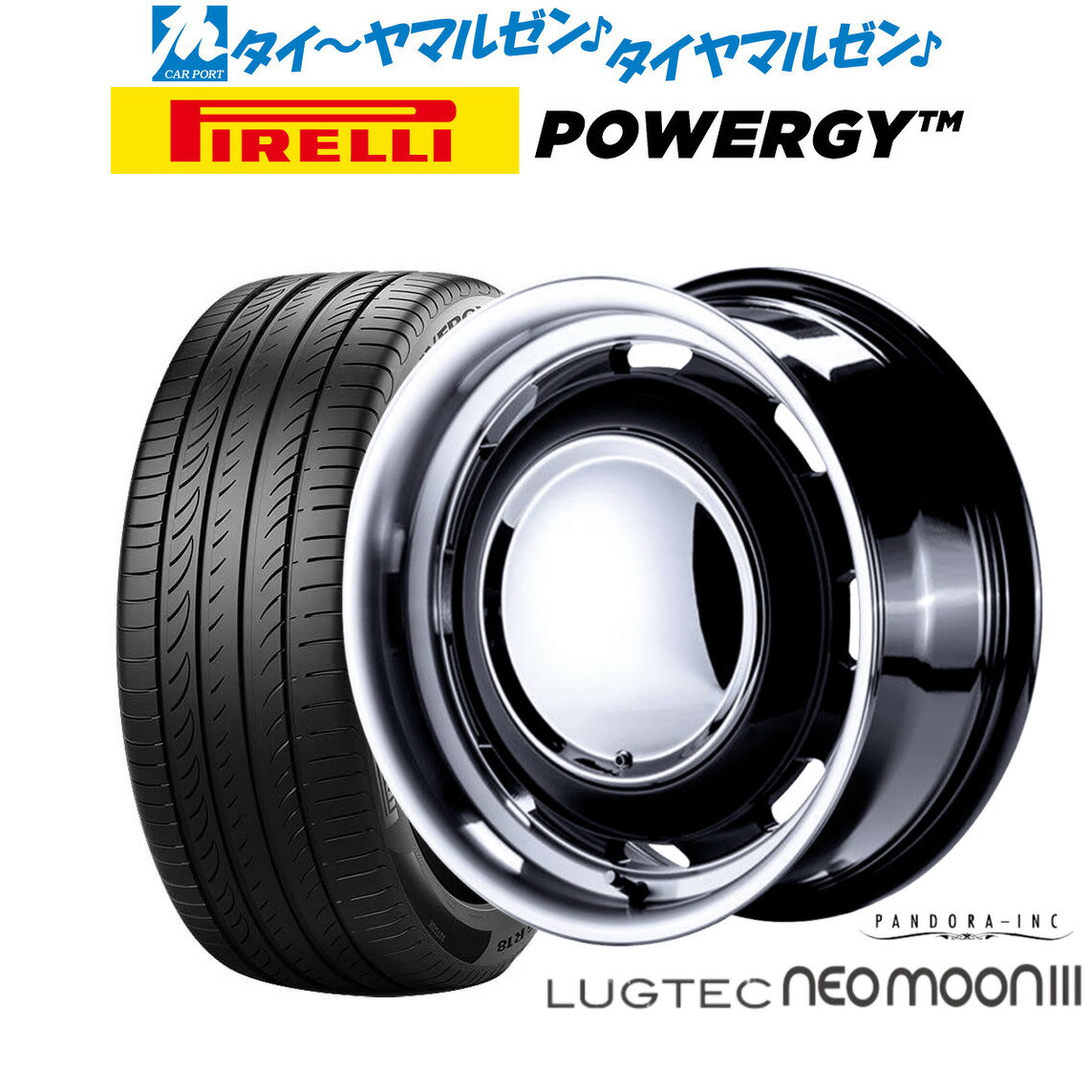 [6/22〜26]割引クーポン配布新品 サマータイヤ ホイール4本セットパンドラ ラグテック ネオムーン315インチ 5.0Jピレリ POWERGY (パワジー)165/55R15