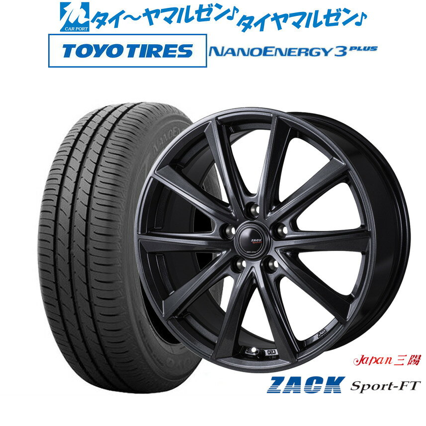 新品 サマータイヤ ホイール4本セットJAPAN三陽 ZACK SPORT-FT18インチ 7.5Jトーヨータイヤ NANOENERGY ナノエナジー 3プラス 225/45R18
