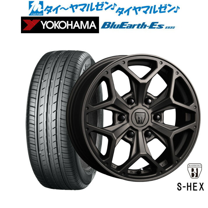 [マラソン期間]割引クーポン配布新品 サマータイヤ ホイール4本セットクリムソン BARBERO(バルベロ) S-HEX(スタイリング ヘックス)17インチ 6.5Jヨコハマ BluEarth-ES ブルーアースイーエス ES32215/60R17