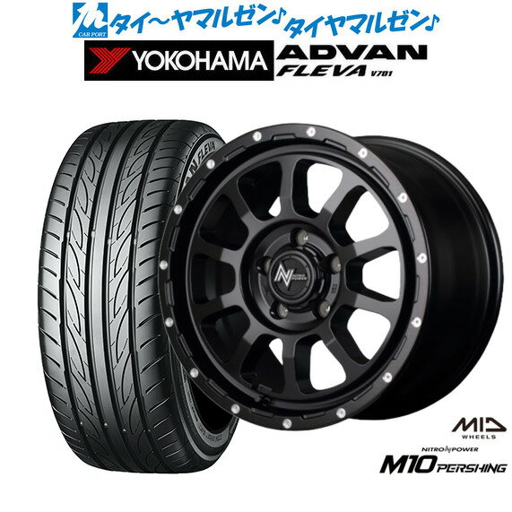 [SS期間]割引クーポン配布新品 サマータイヤ ホイール4本セットMID ナイトロパワー M10 パーシング S17インチ 7.0Jヨコハマ ADVAN アドバン フレバ V701205/40R17