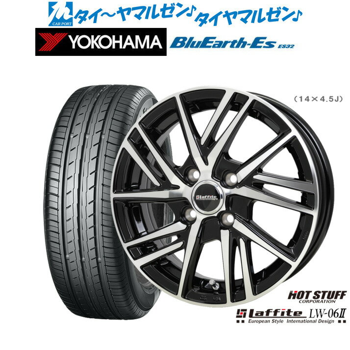 [6/22〜26]割引クーポン配布新品 サマータイヤ ホイール4本セットホットスタッフ ラフィット LW-06II15インチ 4.5Jヨコハマ BluEarth-ES ブルーアースイーエス ES32165/50R15