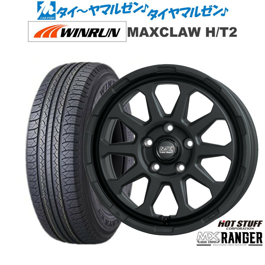 [SS限定]P最大46倍&クーポン配布新品 サマータイヤ ホイール4本セットホットスタッフ マッドクロス レンジャー17インチ 7.0JWINRUN ウインラン MAXCLAW H/T 2225/65R17