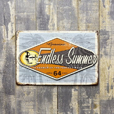 【再入荷】【ENDLESS SUMMER】エンドレスサマー アンティーク調 ブリキ看板【インテリア・壁掛け】