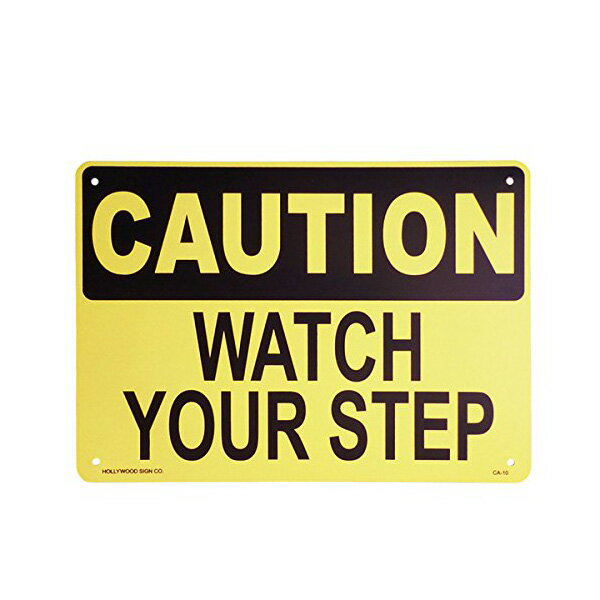 CAUTION WATCH YOUR STEP (足元注意) 25.5×35.5cm