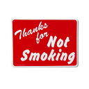 【プラスチックサイン】Thanks for Not Smoking (禁煙してくれてありがとう) 25.5×35.5cm【看板 サインプレート インテリア 壁掛け】