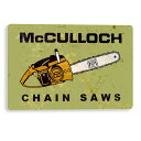 メタルベースサイン McCULLOCH CHAIN SAWS マッカラー チェーンソー 19cm×28.5cm ■ アンティーク風 工具 ティンサイン 壁掛け インテリア