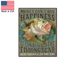 メタルサイン "MONEY CAN'T BUY HAPPINESS" お金で幸せは買えない 縦40.5cm×横31.5cm ■ インテリア 壁掛け ブリキ看板 ショップ 釣り フィッシング 魚 アメリカ製