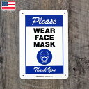 プラスチックサイン "PLEASE WEAR FACE MASK" マスク着用のお願い 25.5cm×17.5cm ■ 感染予防 注意 警告 看板 壁掛け 店舗 インテリア ショップ アメリカ製